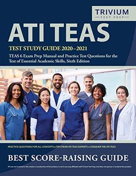 portada Ati Teas Test Study Guide 2020-2021: Teas 6 Exam Prep Manual and Practice Test Questions for the Test of Essential Academic Skills, Sixth Edition