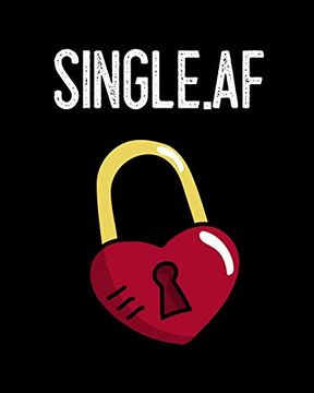 portada Single. Af: Gift for ex Boyfriend - Composition Not to Write About Inappropriate Jokes & Funny Sayings for Singles - Break up Journal - Cheer up Not (in English)