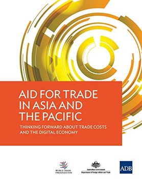 portada Aid for Trade in Asia and the Pacific - Thinking Forward about Trade Costs and the Digital Economy