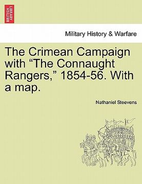 portada the crimean campaign with "the connaught rangers," 1854-56. with a map. (en Inglés)