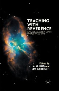 portada Teaching with Reverence: Reviving an Ancient Virtue for Today's Schools (en Inglés)