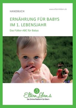 portada Ernährung für Babys im 1. Lebensjahr: Das Fütter-ABC für Babys (en Alemán)
