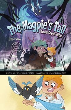 portada The Magpie's Tail: A Swedish Graphic Folktale (Discover Graphics: Global Folktales)