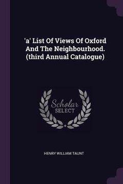 portada 'a' List Of Views Of Oxford And The Neighbourhood. (third Annual Catalogue)