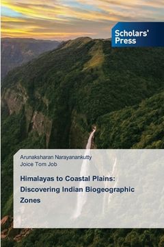 portada Himalayas to Coastal Plains: Discovering Indian Biogeographic Zones (in English)