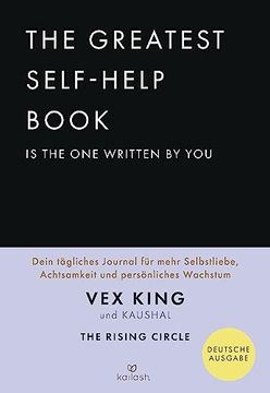 portada The Greatest Self-Help Book is the one Written by You: Dein Tägliches Journal für Mehr Selbstliebe, Achtsamkeit und Persönliches Wachstum (en Alemán)