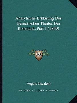 portada Analytische Erklarung Des Demotischen Theiles Der Rosettana, Part 1 (1869) (in German)