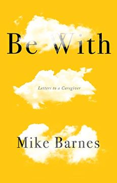 portada Be with: Letters to a Carer (in English)