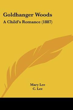 portada goldhanger woods: a child's romance (1887) (en Inglés)