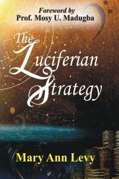 portada The Luciferian Strategy: Encouraging the Body of Christ to Occupy until He returns! 