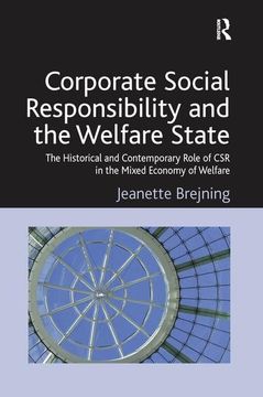 portada Corporate Social Responsibility and the Welfare State: The Historical and Contemporary Role of Csr in the Mixed Economy of Welfare (en Inglés)