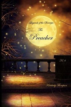 portada Legends of the Swamps: The Preacher: The Preacher (en Inglés)