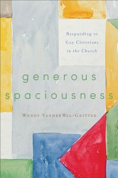 portada Generous Spaciousness: Responding to Gay Christians in the Church (en Inglés)
