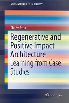 portada Regenerative and Positive Impact Architecture: Learning from Case Studies (en Inglés)