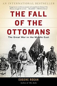 portada The Fall of the Ottomans: The Great War in the Middle East (en Inglés)