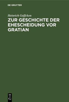 portada Zur Geschichte der Ehescheidung vor Gratian (in German)