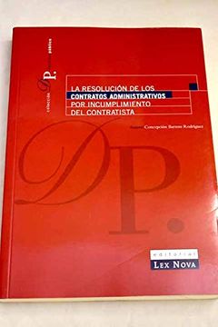 portada resolución de los contratos administrativos por incumplimiento del contratista, la (in Spanish)