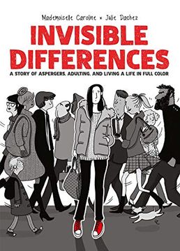 portada Invisible Differences: A Story of Aspergers, Adulting, and Living a Life in Full Color 