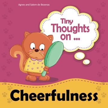 portada Tiny Thoughts on Cheerfulness: Learning to be positive: Volume 9