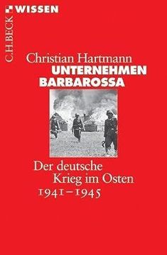 portada Unternehmen Barbarossa: Der Deutsche Krieg im Osten 1941-1945 (en Alemán)