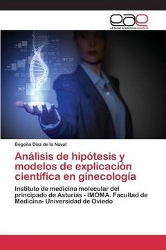 portada Análisis de hipótesis y modelos de explicación científica en ginecología
