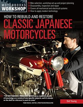 portada How to Rebuild and Restore Classic Japanese Motorcycles (Motorbooks Workshop) (en Inglés)