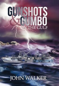 portada gunshots and gumbo on the gulf (en Inglés)