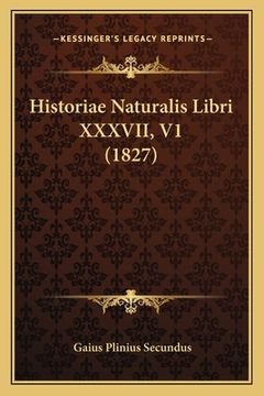 portada Historiae Naturalis Libri XXXVII, V1 (1827) (en Latin)