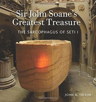 portada Sir John Soane's Greatest Treasure: The Sarcophagus of Seti I