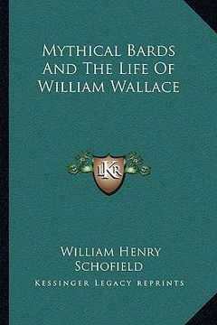 portada mythical bards and the life of william wallace (en Inglés)