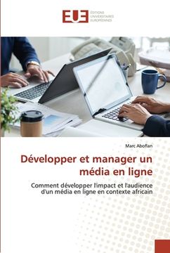 portada Développer et manager un média en ligne (en Francés)