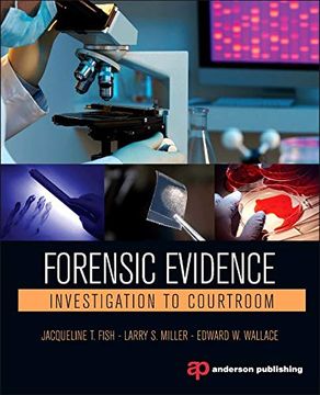portada Forensic Evidence: Investigation to Courtroom (en Inglés)