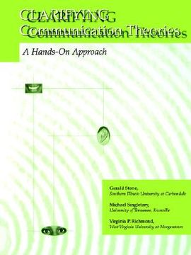 portada clarifying communication theories: a hands-on approach