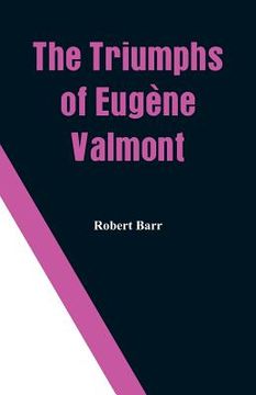 portada The Triumphs of Eugène Valmont (en Inglés)
