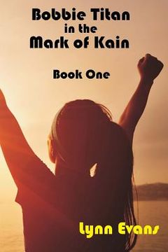 portada Bobbie Titan in the Mark of Kain: Mark of Kain Series: Book One (en Inglés)