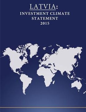 portada Latvia: Investment Climate Statement 2015 (en Inglés)