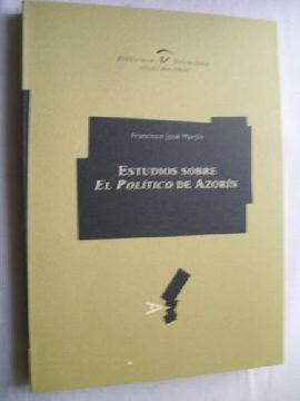 portada Estudios Sobre el Politico de Azorin: Texto y Contexto (Actas de las Jornadas Internacionales. Siena, 18-19 de Mayo de 2000)