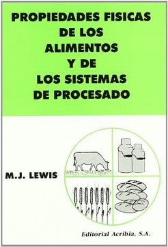 portada Propiedades Fisicas de los Alimentos y de los Sistemas de Procesado (in Spanish)