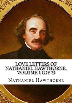 portada Love Letters of Nathaniel Hawthorne, Volume 1 (of 2) 