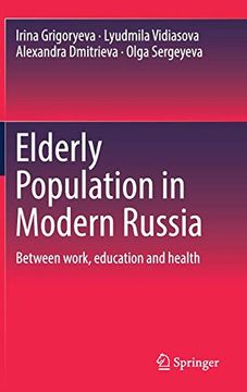 portada Elderly Population in Modern Russia: Between Work, Education and Health (en Inglés)