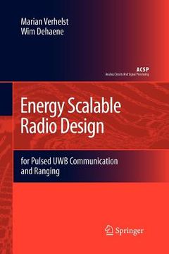 portada energy scalable radio design: for pulsed uwb communication and ranging