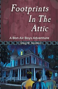 portada Footprints in the Attic: A Bon Air Boys Adventure (en Inglés)