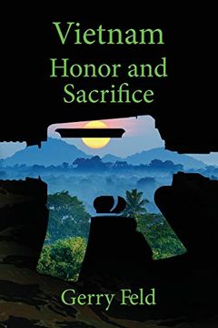 portada Vietnam; Honor and Sacrifice (The Kenrude's Fight for Freedom) (en Inglés)