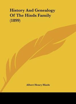 portada history and genealogy of the hinds family (1899) (en Inglés)