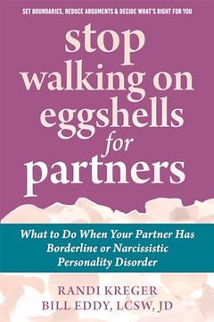 portada Stop Walking on Eggshells for Partners: What to Do When Your Partner Has Borderline or Narcissistic Personality Disorder (en Inglés)