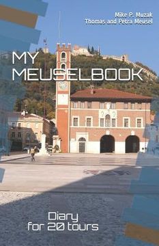 portada My Meuselbook: Diary for 20 Tours (en Inglés)