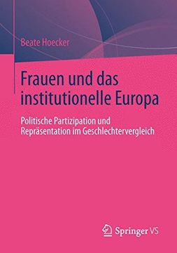 portada Frauen und das institutionelle Europa: Politische Partizipation und Repräsentation im Geschlechtervergleich