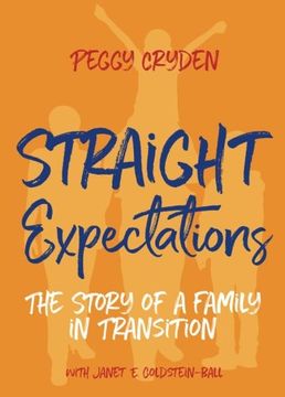portada Straight Expectations: The Story of a Family in Transition