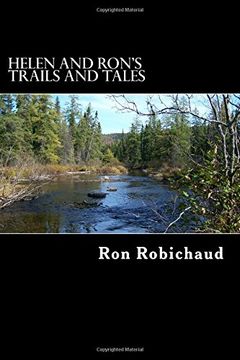 portada Helen and Ron's Trails and Tales: There's no Better Place Than the Miramichi (in English)