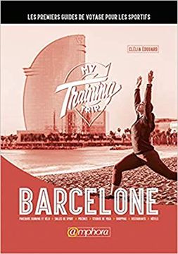 portada Barcelone (my Training Trip)